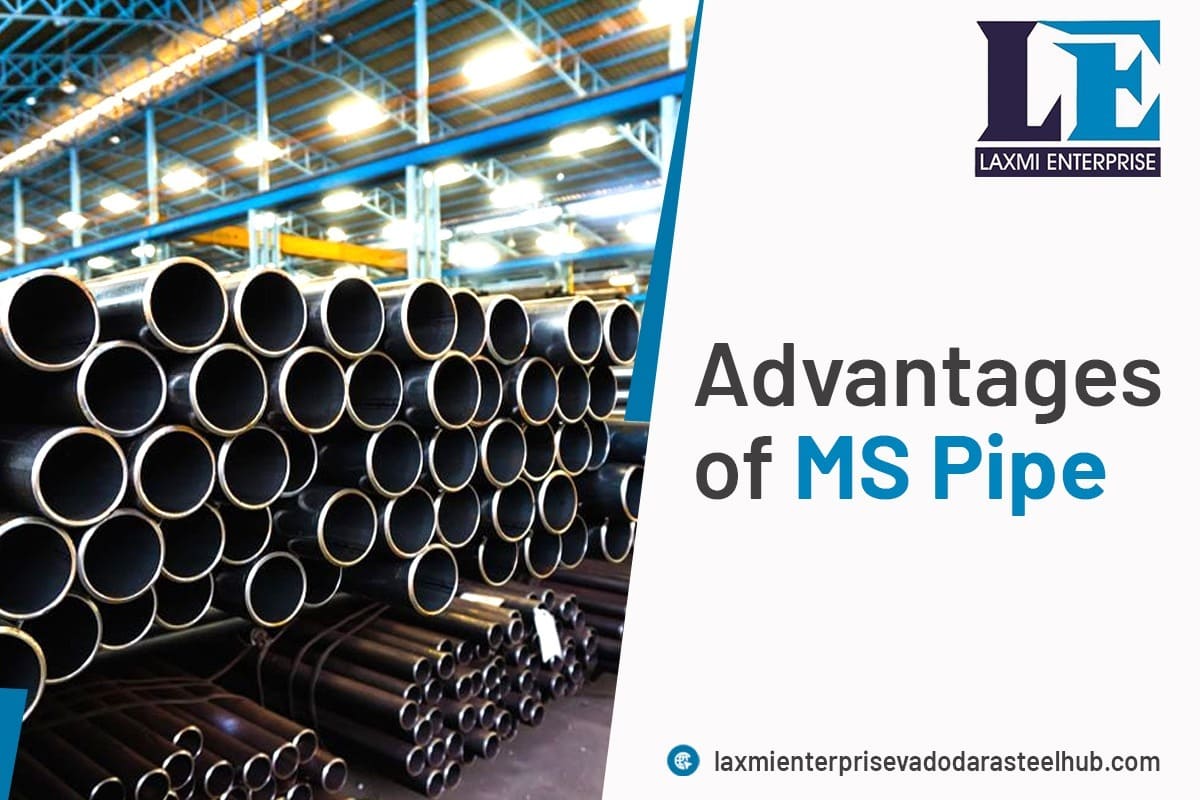 Advantages of MS Pipes