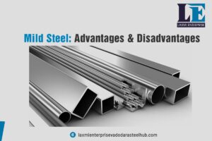 Mild steel advantages and disadvantages