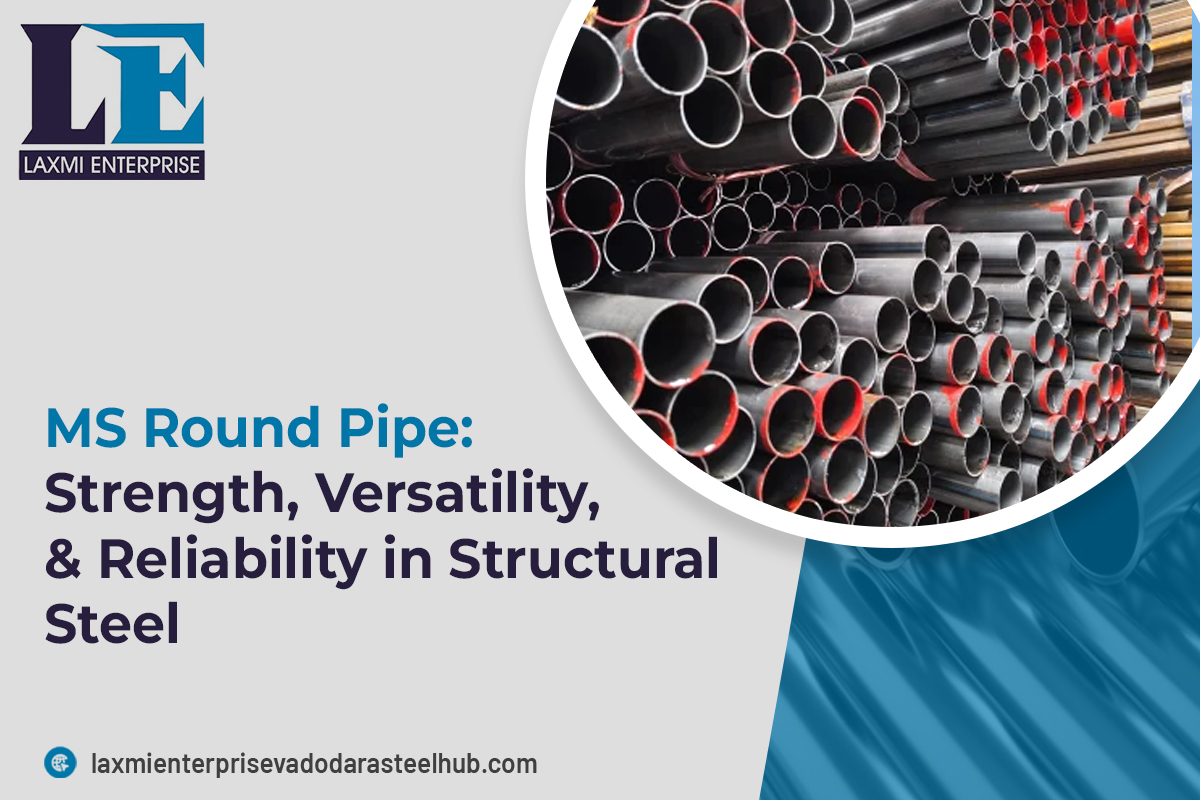 MS Round Pipe Strength, Versatility, & Reliability in Structural Steel