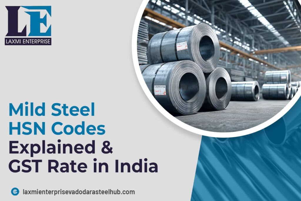 Mild Steel HSN Codes Explained & GST Rate in India