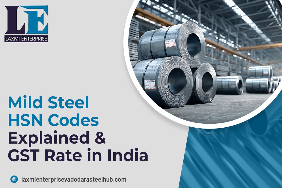 Mild Steel HSN Codes Explained & GST Rate in India