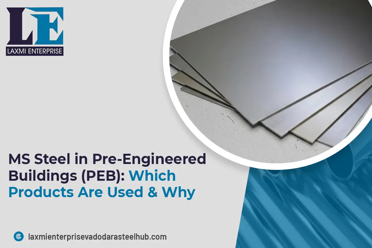 MS Steel in Pre-Engineered Buildings (PEB)